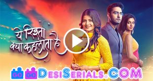 Yeh Rishta Kya Kehlata Hai https://gogodesiserials.com/